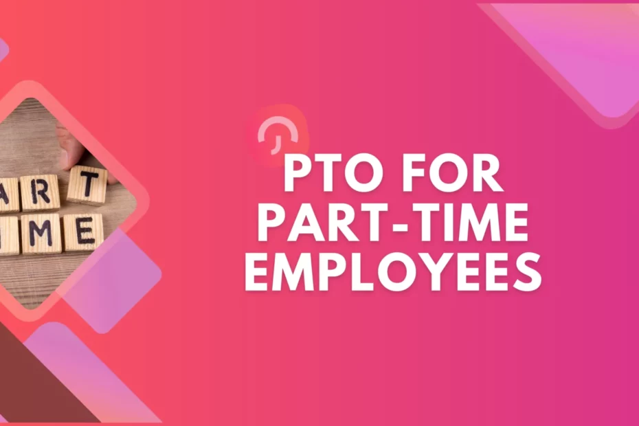 Do Part-Time Employees Get PTO and Vacation Time?