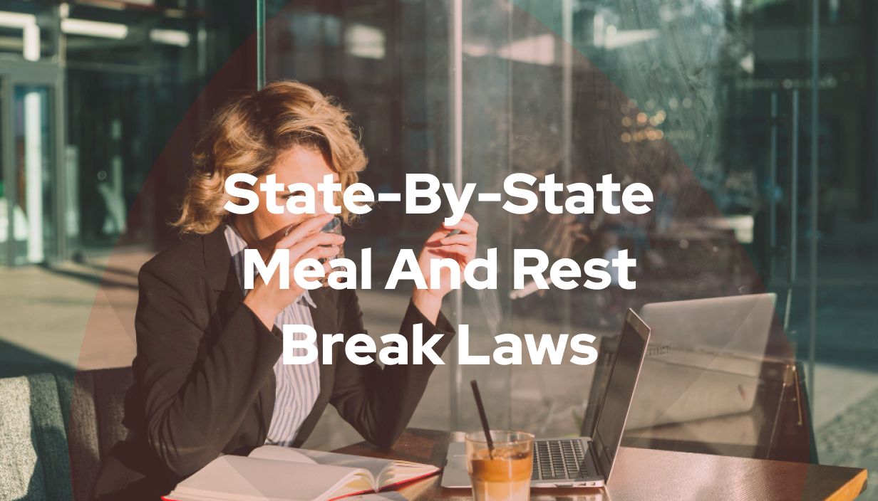 An image for a female employee drinking a coffee in front of her laptop with a bold title on the picture which says "State-By-State Meal And Rest Break Laws."