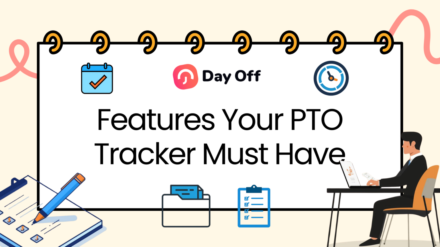 7+ Features Your PTO Tracker Must Have - Day Off
