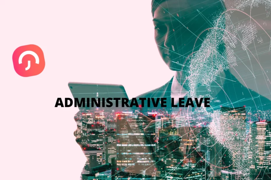 Understanding Administrative Leave