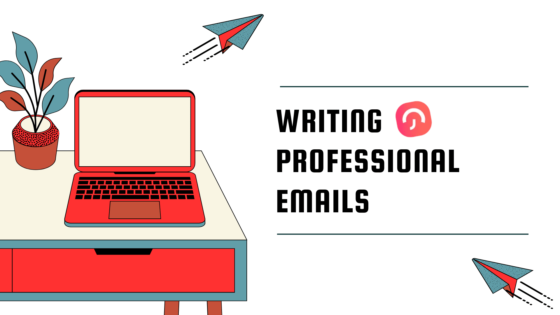 The Complete Guide to Writing Professional Email 1