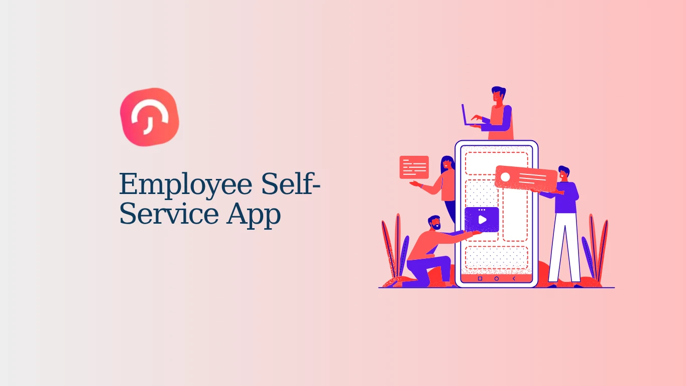 Why Your Business Needs an Employee Self-Service App in 2025