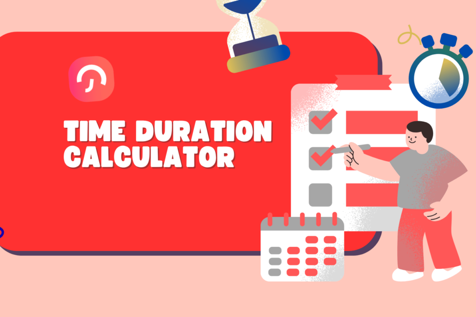 Time Duration Calculator: What It Is and How It Works