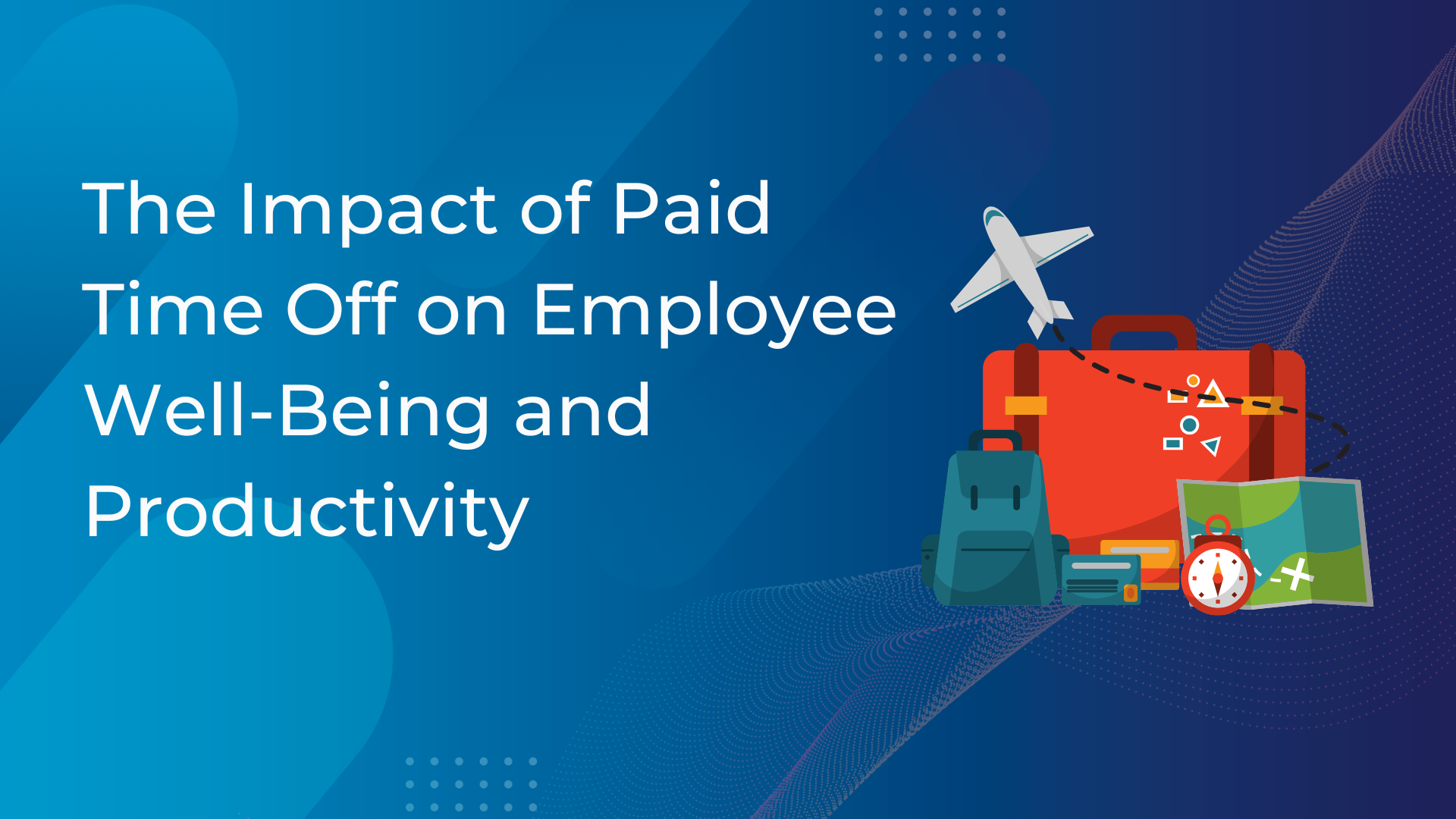 The Impact Of Paid Time Off On Employee Well-Being And Productivity