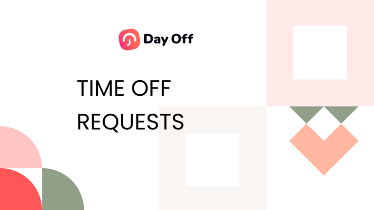 6 Do’s And Don’ts Of Time Off Request In The Workplace