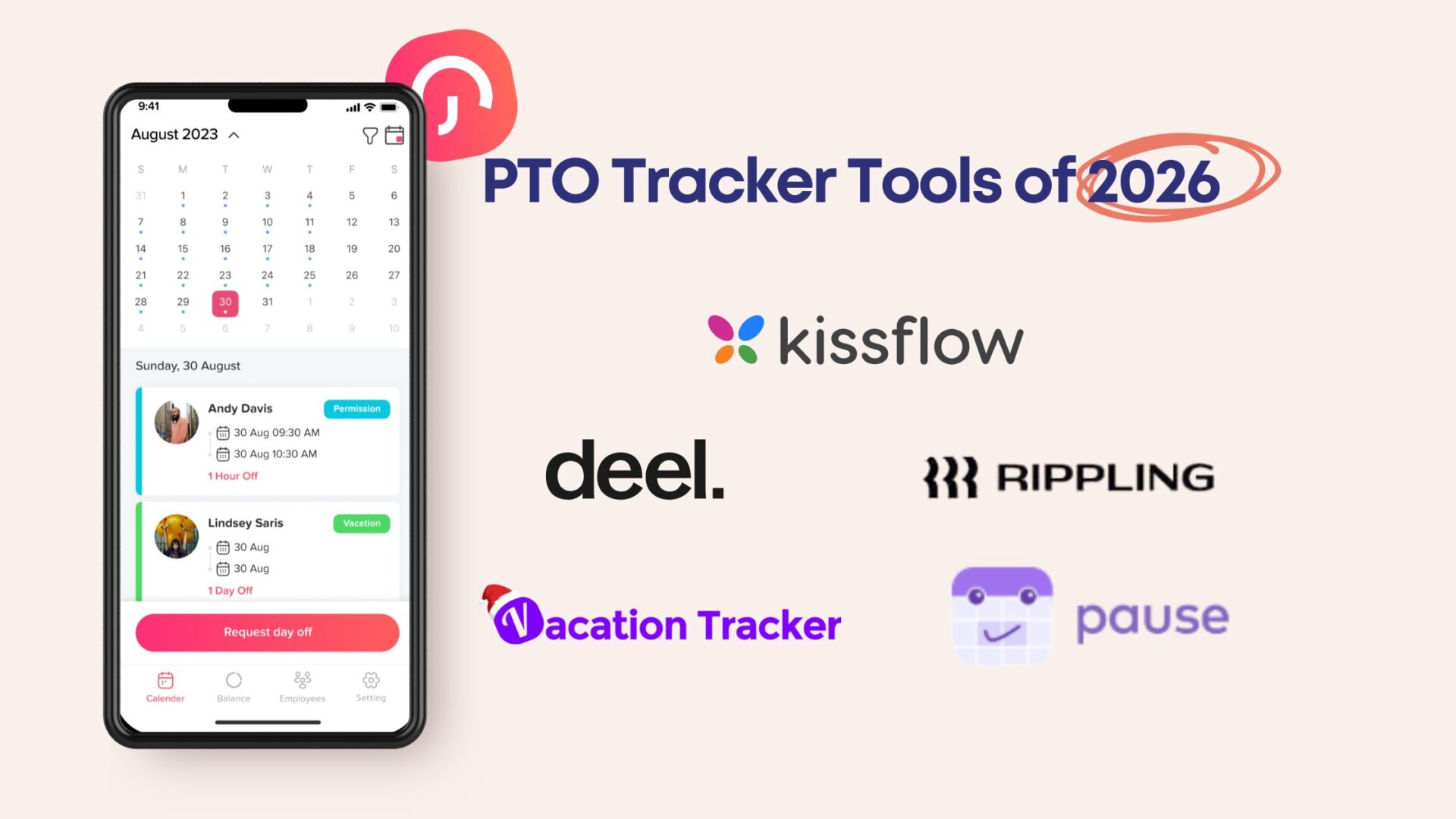 A promotional graphic featuring a smartphone screen displaying a PTO calendar app for August 2023, alongside logos of PTO tracker tools including Kissflow, Deel, Rippling, Vacation Tracker, and Pause, with the headline PTO Tracker Tools of 2026.