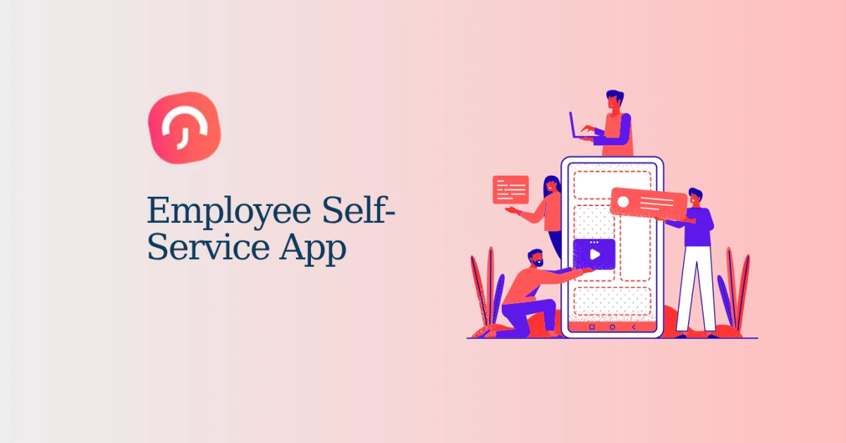 Why Your Business Needs an Employee Self-Service App in 2026