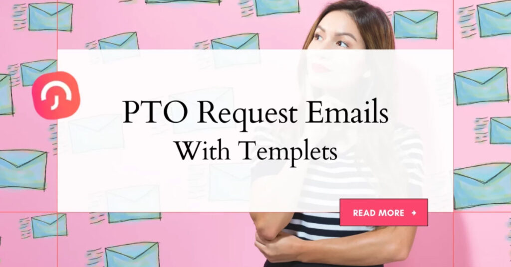 PTO Request Emails: Tips, Templates, and Best Practices