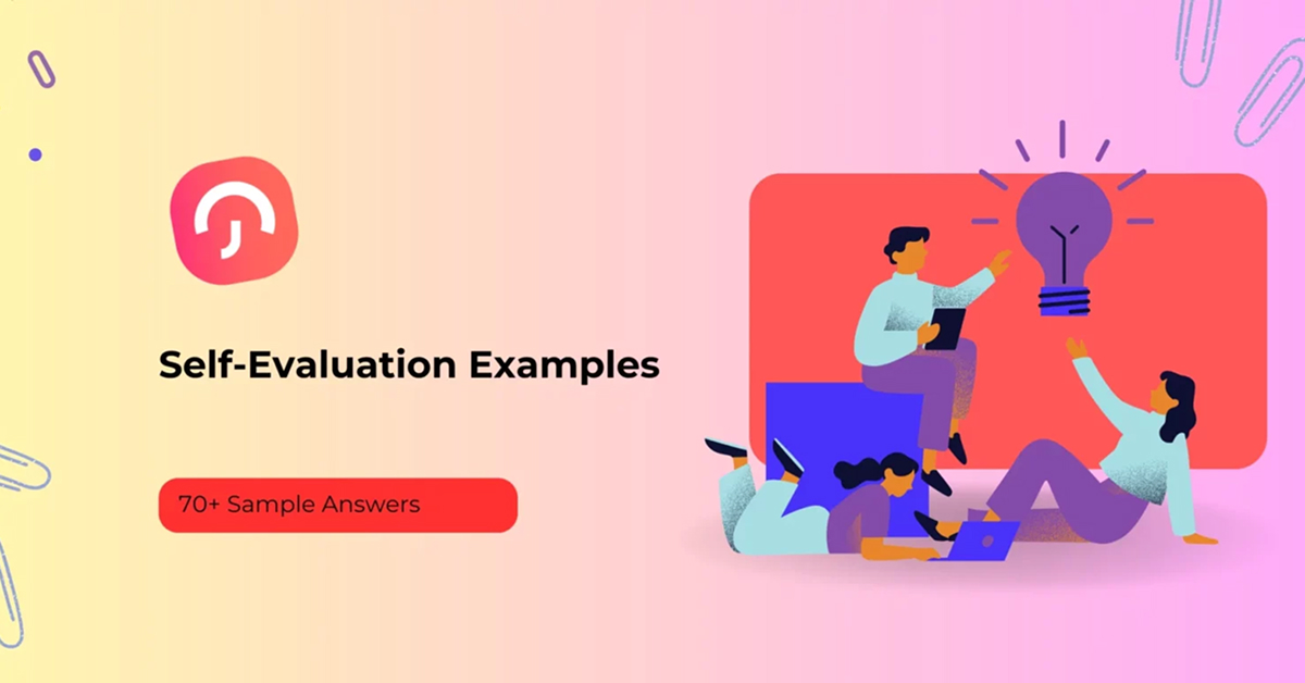 Self Evaluation Examples: 70+ Sample Answers