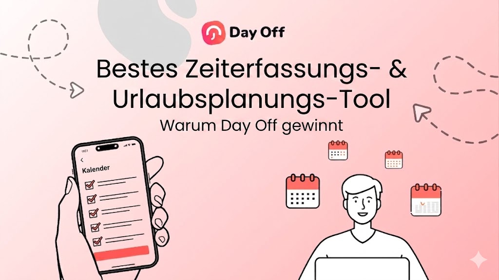 „Bestes PTO-Tracking-Tool mit Fokus auf Day Off App für effizientes Urlaubs- und Abwesenheitsmanagement“