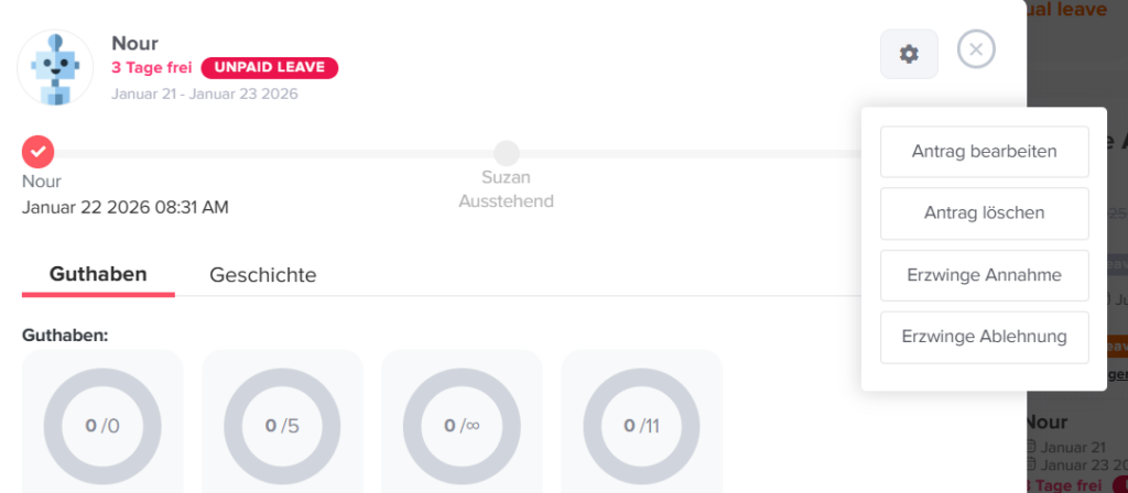Detailansicht einer Abwesenheitsanfrage mit Status, Guthabenübersicht und geöffnetem Aktionsmenü zum Bearbeiten, Löschen oder Erzwingen von Entscheidungen.