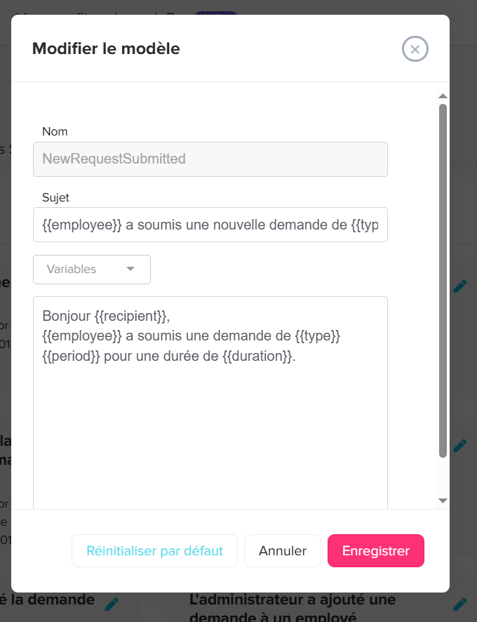 Fenêtre de modification d’un modèle de notification affichant un formulaire avec le nom "NewRequestSubmitted", un sujet contenant des variables dynamiques et un message en français incluant des champs comme employé, type, période et durée.