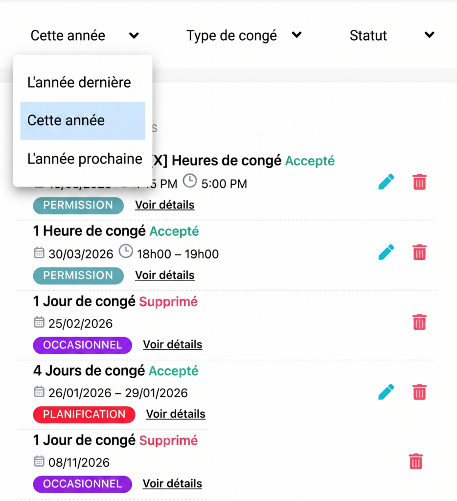 Interface affichant une liste de demandes de congé avec des filtres par année, type de congé et statut. Un menu déroulant est ouvert sur « Cette année », montrant des options comme l’année dernière et l’année prochaine. La liste inclut plusieurs demandes avec leurs statuts (accepté, supprimé), dates, durées et types comme permission ou occasionnel.