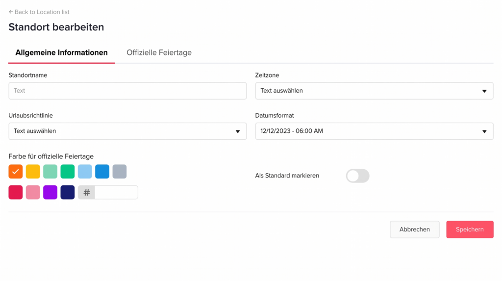 Seite zur Bearbeitung eines Standorts mit Feldern für Name, Zeitzone, Urlaubsrichtlinie, Datumsformat sowie Farbauswahl und Speicheroption.