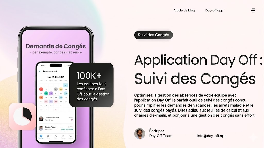 Visuel marketing de l’application Day Off présentant une interface mobile de gestion des congés. L’image affiche un smartphone avec un calendrier de demandes de congés, un badge “100K+” utilisateurs et un texte expliquant les avantages de l’application pour le suivi des absences et des congés payés en entreprise.