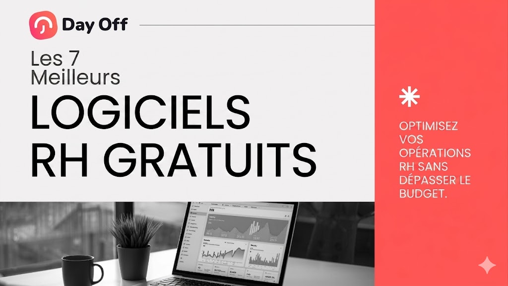 Les 7 Meilleurs Logiciels RH Gratuits en 2026