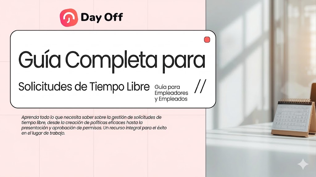 85080a78 2c36 4e89 9798 58ff1310da31 Solicitud de Tiempo Libre: Guía para Empleadores y Empleados