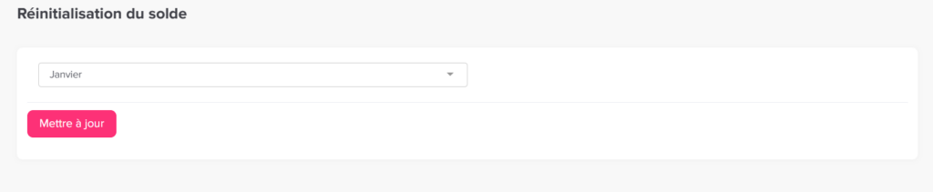 Interface de réinitialisation du solde affichant un menu déroulant pour sélectionner le mois (janvier) et un bouton « Mettre à jour ».