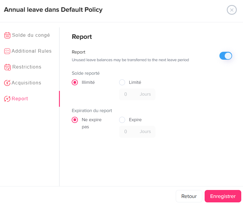 Fenêtre de configuration du report des congés permettant d’activer le transfert du solde non utilisé, de définir un report illimité ou limité, ainsi que de configurer l’expiration du report, avec options et boutons pour enregistrer ou revenir.