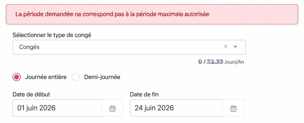 Interface de demande de congé affichant un message d’erreur indiquant que la période demandée dépasse la durée maximale autorisée, avec des champs pour sélectionner le type de congé, choisir entre journée entière ou demi-journée, et définir les dates de début et de fin.