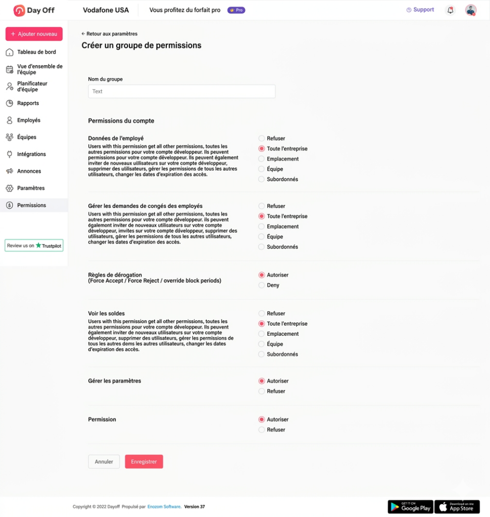 Formulaire de création d’un groupe de permissions affichant des options détaillées pour gérer l’accès au tableau de bord, à la vue d’ensemble de l’équipe, au planificateur de quarts et aux rapports, avec des niveaux d’accès configurables (refuser, entreprise, emplacement, équipe, subordonnés).