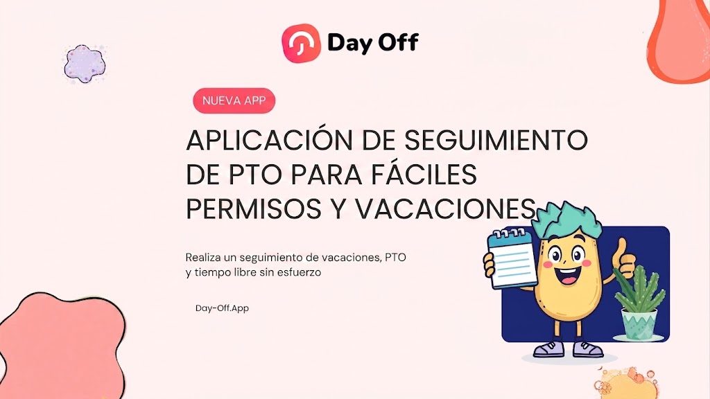 Una imagen publicitaria con fondo rosa claro de la aplicación "Day Off". En la parte superior aparece el logotipo de la aplicación y una etiqueta roja que dice "NUEVA APP". El texto principal en letras grandes y oscuras dice: "APLICACIÓN DE SEGUIMIENTO DE PTO PARA FÁCILES PERMISOS Y VACACIONES", seguido de un subtítulo que dice: "Realiza un seguimiento de vacaciones, PTO y tiempo libre sin esfuerzo". A la derecha, un personaje animado sonriente con cabello verde sostiene una libreta y hace un gesto de aprobación con el pulgar hacia arriba, junto a una pequeña planta en maceta sobre un fondo azul oscuro.