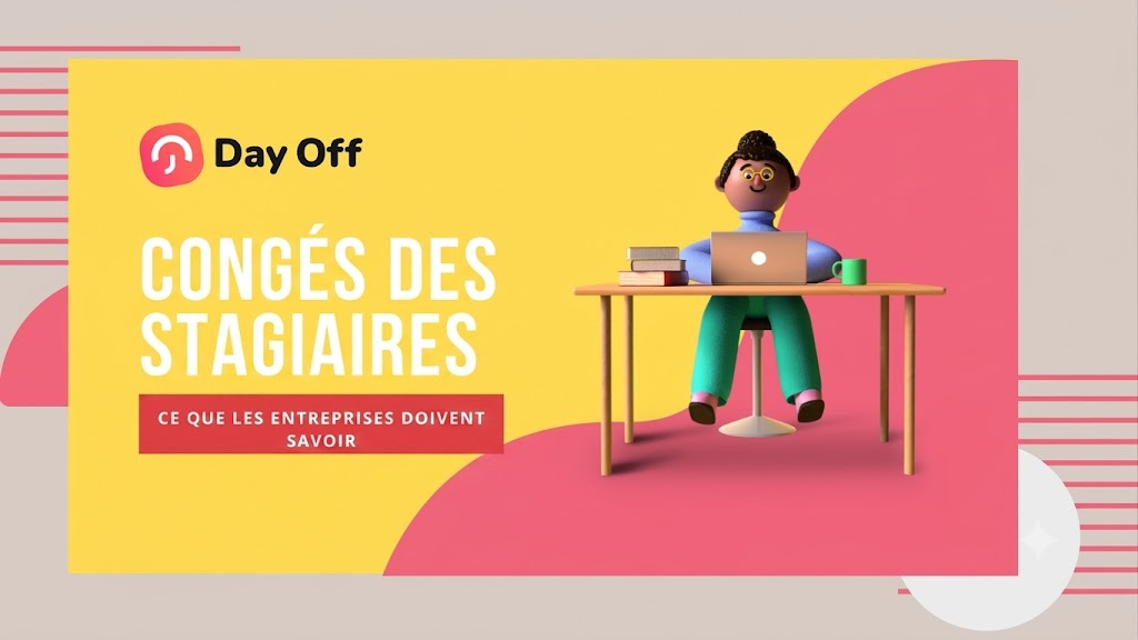 Congés payés pour les stagiaires : les entreprises devraient-elles offrir des congés rémunérés ?