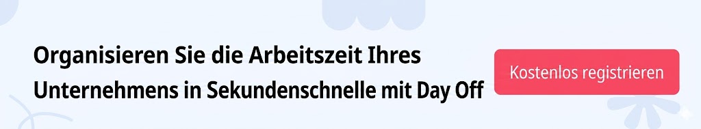 Ein horizontales Banner mit hellem Hintergrund, das den deutschen Text „Organisieren Sie die Arbeitszeit Ihres Unternehmens in Sekundenschnelle mit Day Off“ zeigt. Auf der rechten Seite befindet sich eine auffällige, rote Schaltfläche mit der Aufschrift „Kostenlos registrieren“.