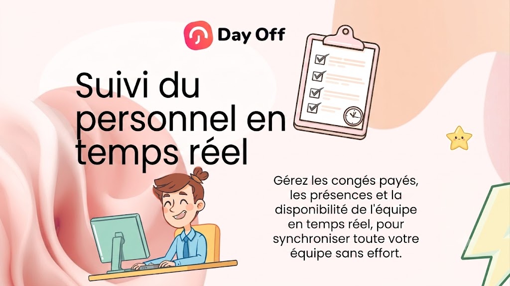 Illustration publicitaire en français pour l'application "Day Off", montrant un employé de bureau souriant devant son ordinateur et un presse-papiers avec une liste de tâches, accompagnée du texte « Suivi du personnel en temps réel. Gérez les congés payés, les présences et la disponibilité de l'équipe Outil de suivi des employés