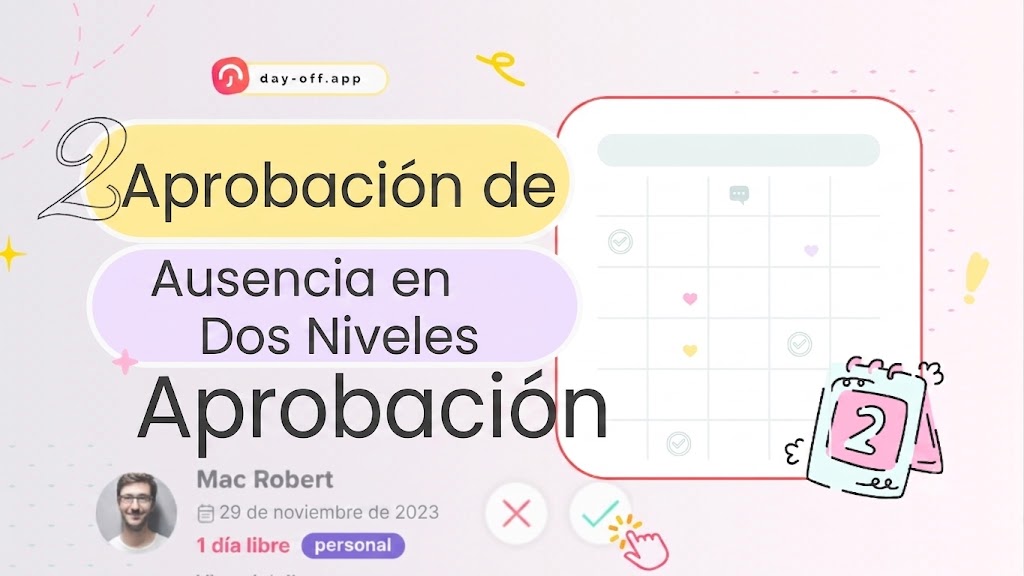 Una ilustración digital en tonos pastel que muestra la interfaz de una aplicación llamada "day-off.app" traducida al español. Presenta un encabezado destacado con texto en grandes burbujas de color amarillo y morado que dice "Aprobación de Ausencia en Dos Niveles", junto con la palabra "Aprobación" en letras oscuras en la parte inferior