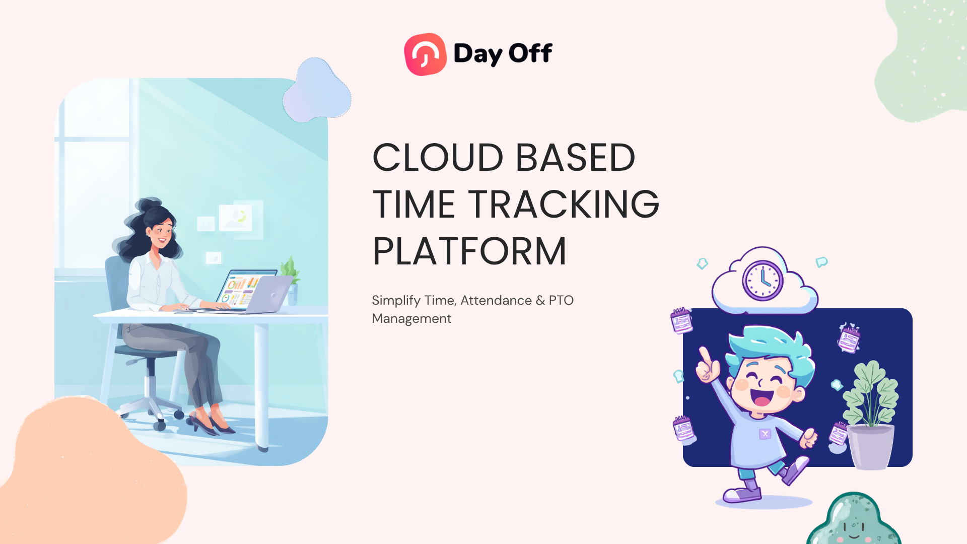 Cloud Based Time Tracking platform for managing employee time, attendance, and PTO.