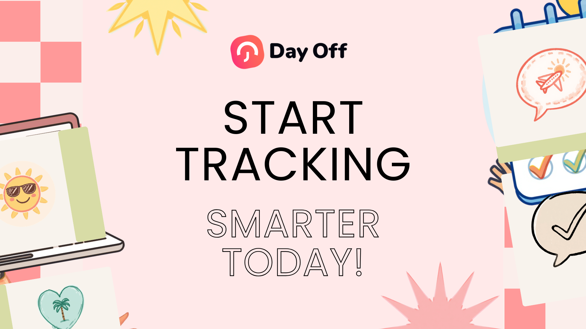 Day Off Vacation Tracker banner with the text “Start Tracking Smarter Today” and vacation-themed illustrations for PTO and leave management.
