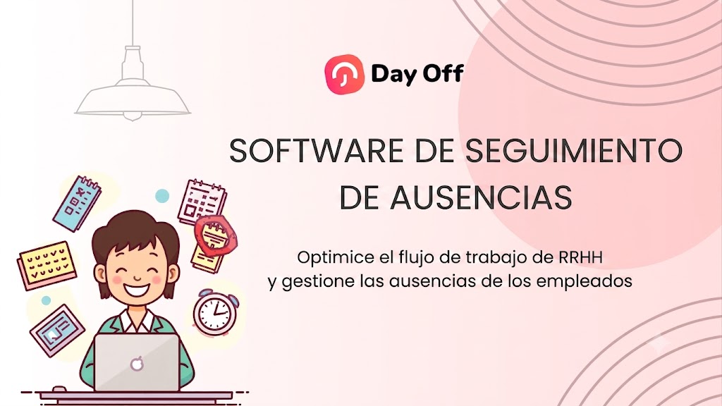 Imagen publicitaria en tonos rosa y blanco de la marca "Day Off". Muestra una ilustración de una empleada sonriente frente a una computadora portátil rodeada de calendarios y relojes. Al centro se lee el texto en español: "SOFTWARE DE SEGUIMIENTO DE AUSENCIAS. Optimice el flujo de trabajo de RRHH y gestione las ausencias de los empleados".