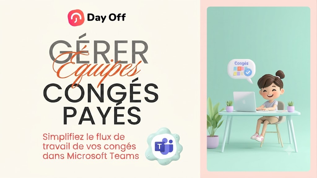 Comment Gérer les Demandes de Congés Payés dans Microsoft Teams