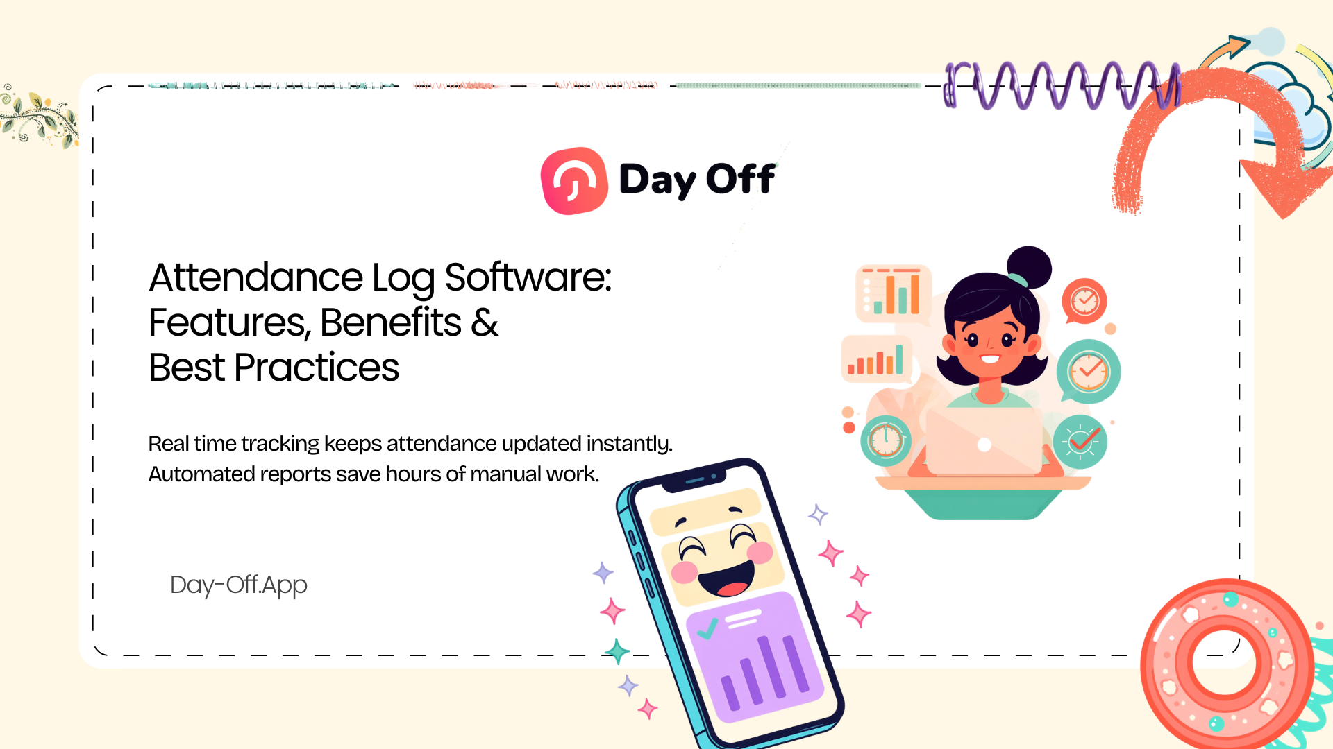 Attendance Log Software: Features, Benefits, And Best Practices