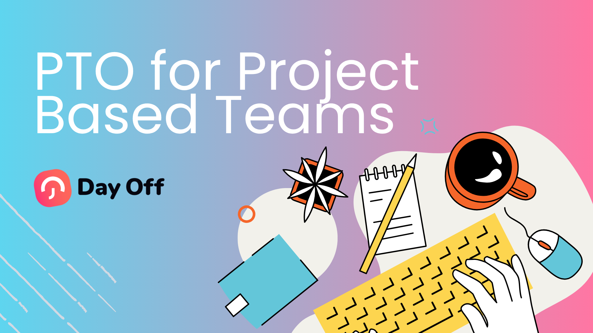 Team Based Project PTO for Project-Based Teams: How to Manage Time Off Without Delaying Work