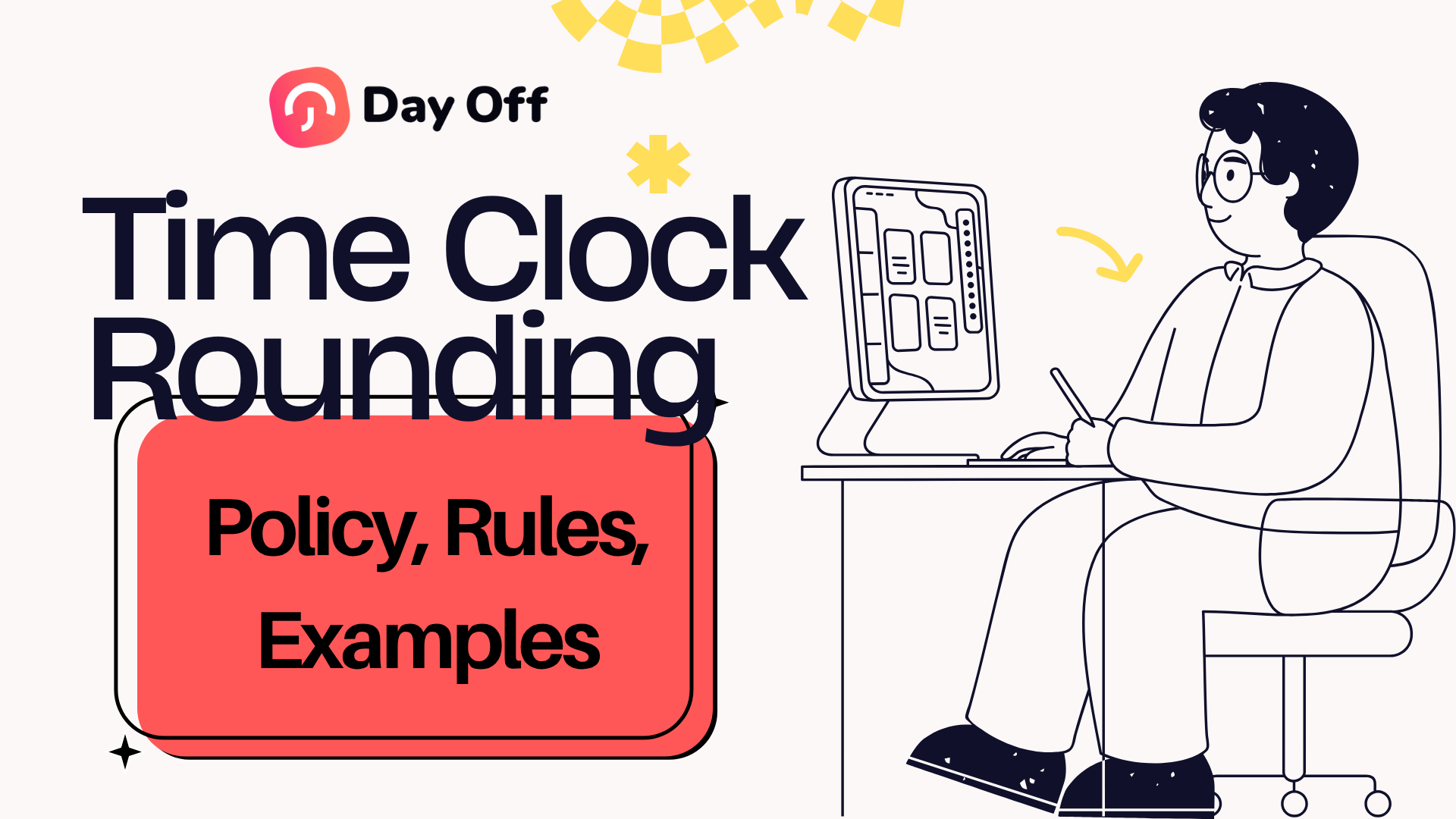 Time Clock Rounding Policy Time Clock Rounding Policy: Rules, Examples, and Audit Checklist