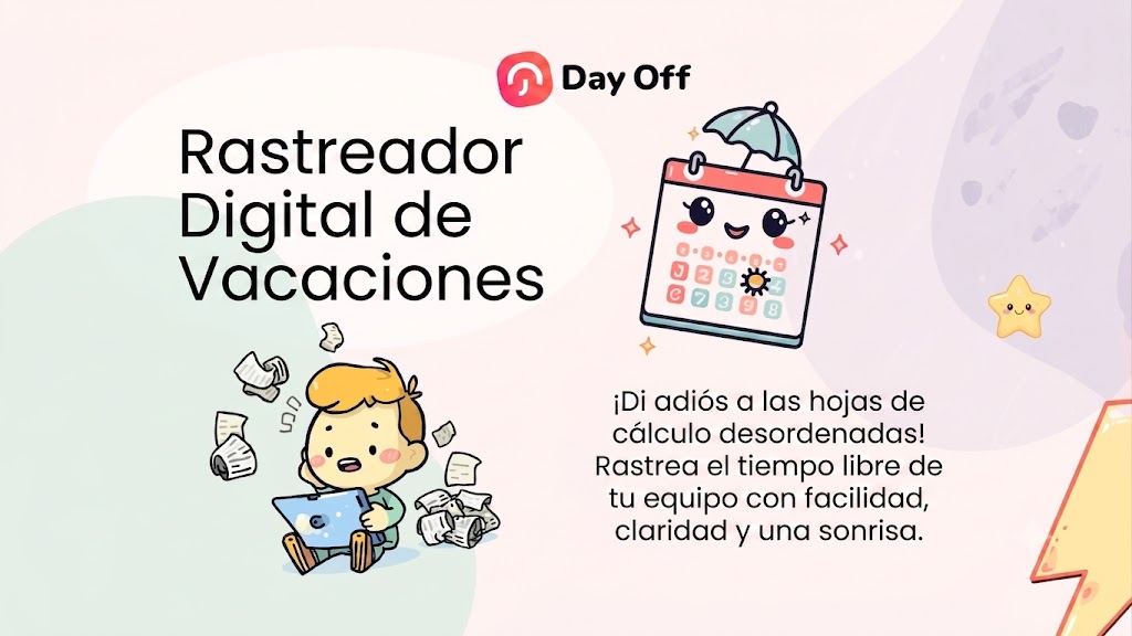 Ilustración promocional en tonos pastel de Day Off que muestra el texto 'Digital Rastreador de Vacaciones '. Incluye dibujos de un niño con una tableta rodeado de papeles y un calendario animado con sombrilla, acompañado de la frase: '¡Di adiós a las hojas de cálculo desordenadas! Rastrea el tiempo libre de tu equipo con facilidad, claridad y una sonrisa'.