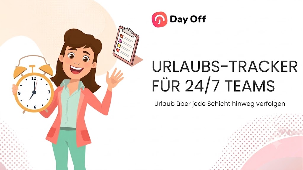 PTO-Tracker für 24/7-Teams: Urlaub über jede Schicht hinweg verfolgen
