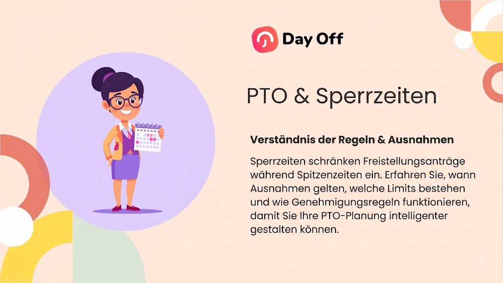 Infografik von Day Off zu PTO und Sperrzeiten mit einer Cartoon-Illustration einer Frau mit Kalender. PTO-Anträge