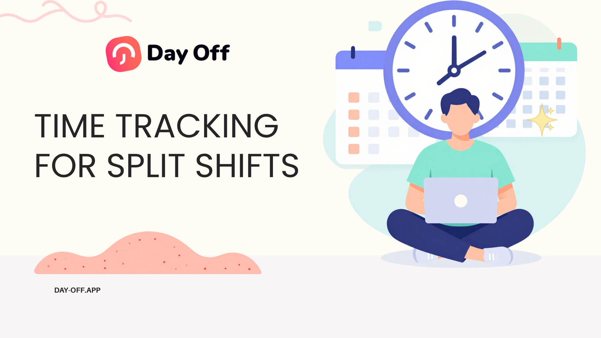 Time Tracking For Split Shifts: How To Calculate Work Hours And Breaks