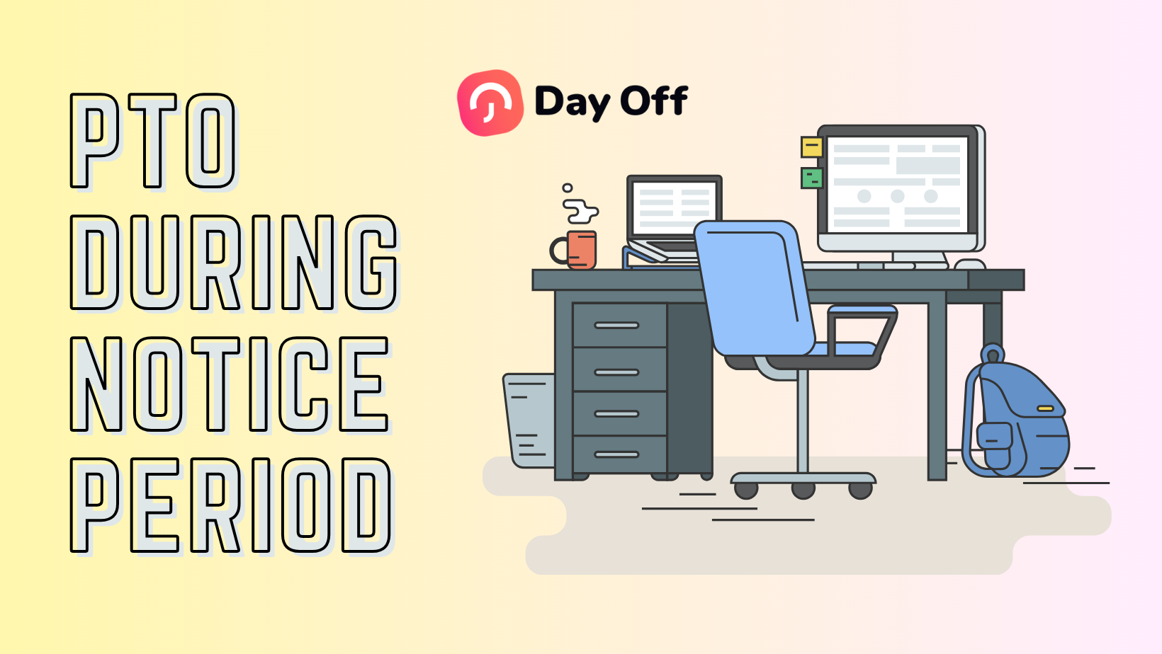 Can You Use PTO During Your Two Weeks’ Notice?