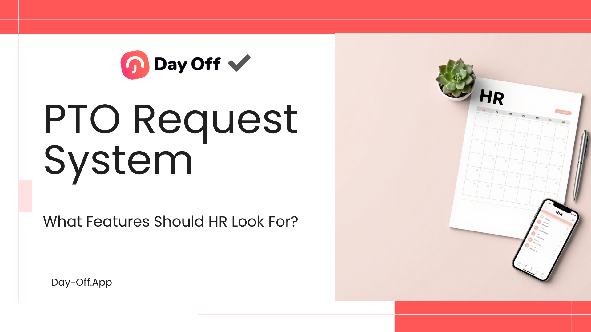 PTO Request System: What Features Should HR Look For?