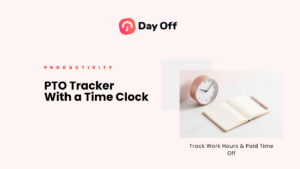 PTO Tracker with time clock for work hours and paid time off.