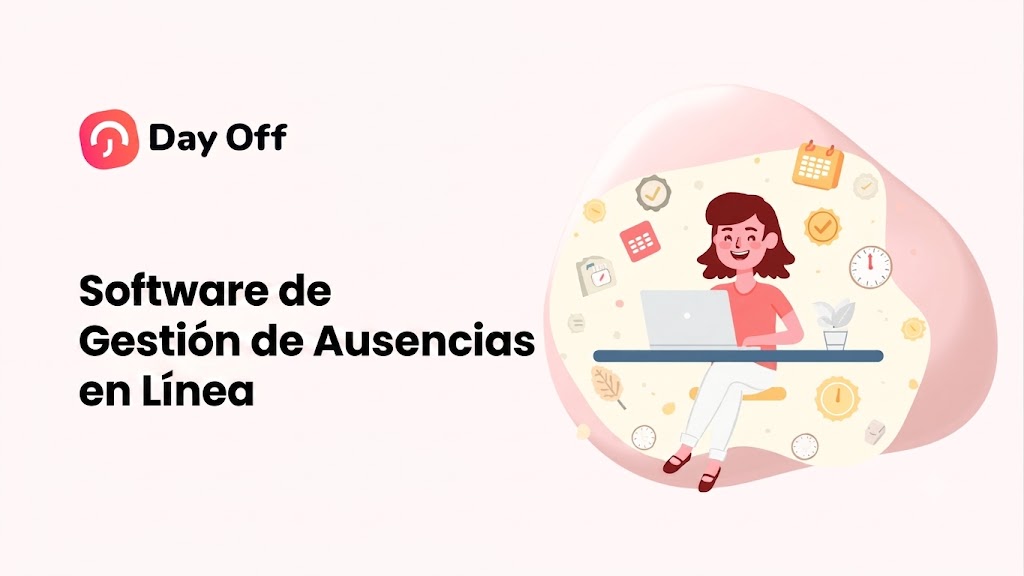 Illustration of a woman using a laptop surrounded by scheduling icons, alongside the Day Off logo and Spanish text for online leave management software.