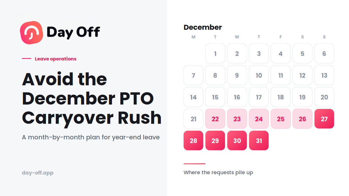 Handling the December PTO Carryover Rush Without a Use-It-or-Lose-It Panic