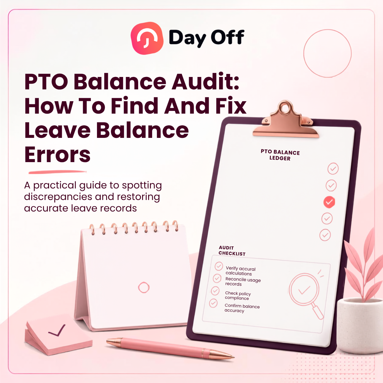 PTO Balance Audit checklist showing how to verify accruals, reconcile leave usage, check policy compliance, and fix employee leave balance errors.