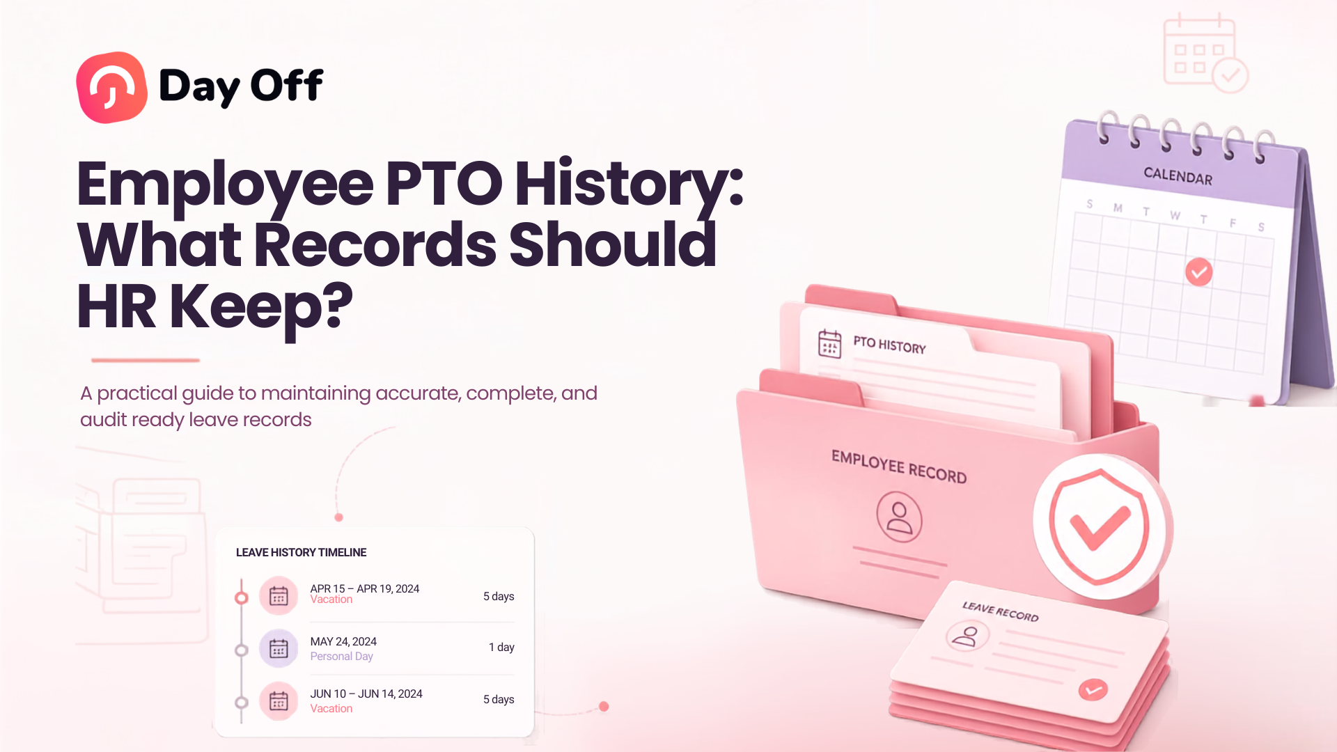 Employee PTO History: What Records Should HR Keep?
