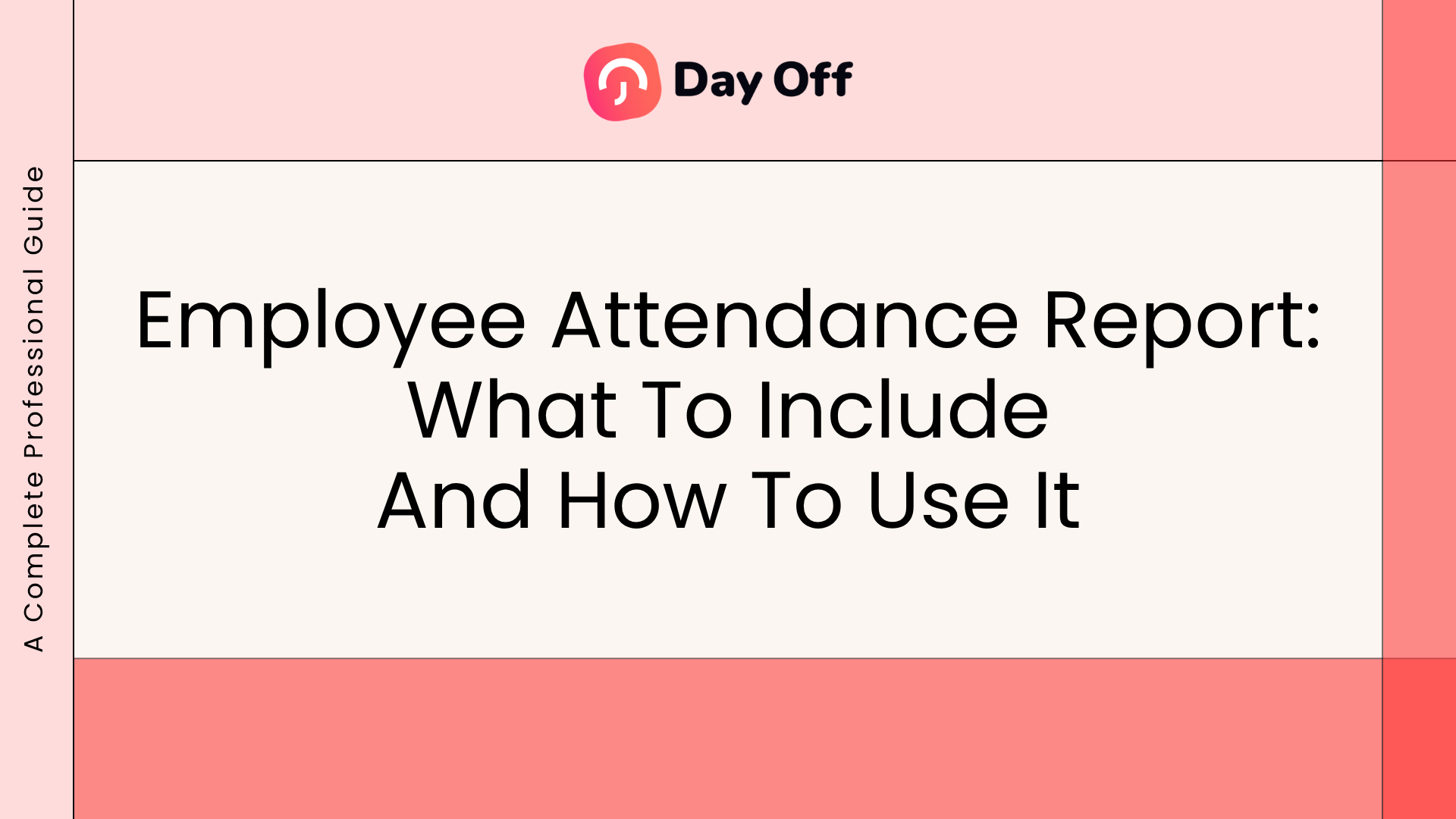 Employee Attendance Report guide covering what to include and how to use attendance data effectively.