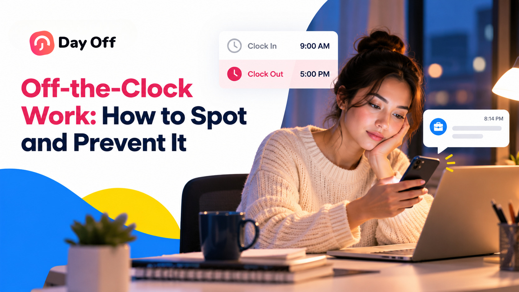 Off-the-Clock Work: How to Spot and Prevent It